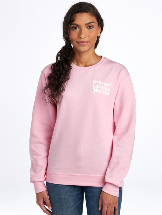 Pretty girls become Nurses Pink sweatshirt